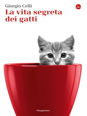 cover image of La vita segreta dei gatti